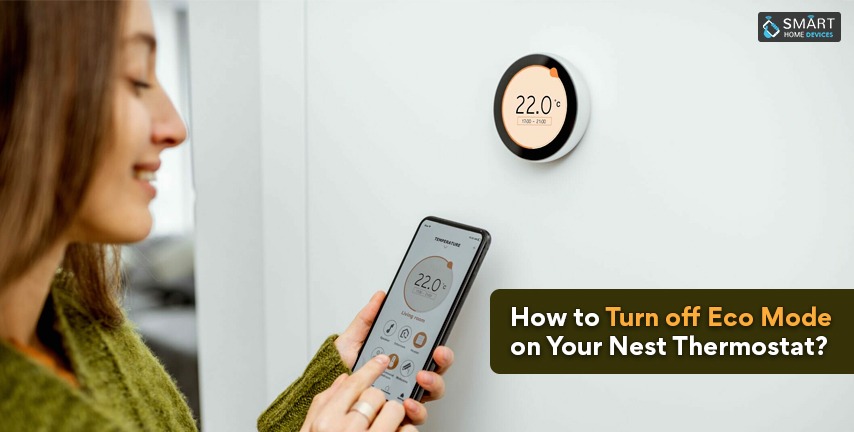 how-to-turn-off-eco-mode-on-your-nest-thermostat-smart-home-devices
