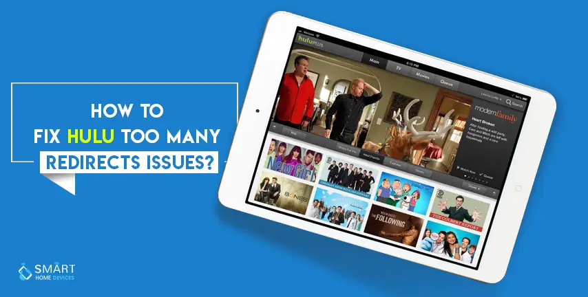How to Fix Hulu Too Many Redirects Issues?