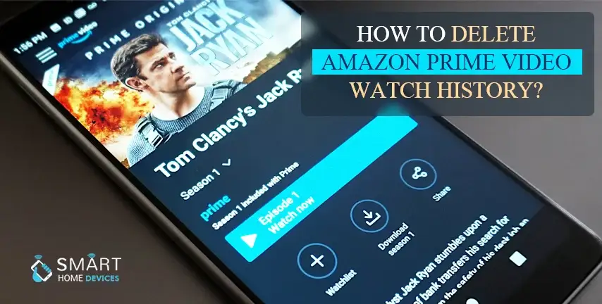 How to Delete Amazon Prime Video Watch History?