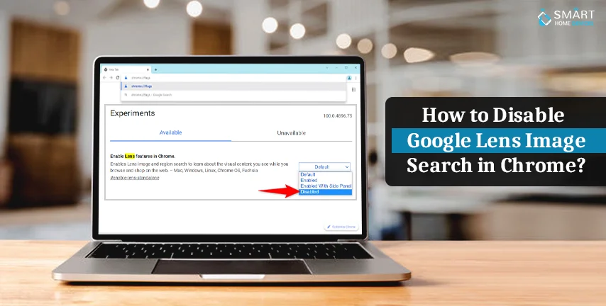 How to Disable Google Lens Image Search in Chrome?